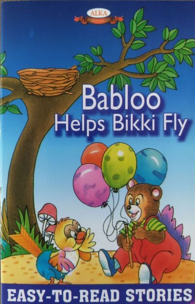 BABLOO HELPS BIKKI FLY